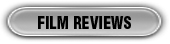 Film Reviews