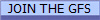 JOIN THE GFS