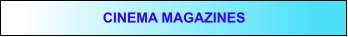 CINEMA MAGAZINES
