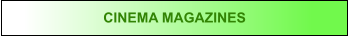 CINEMA MAGAZINES
