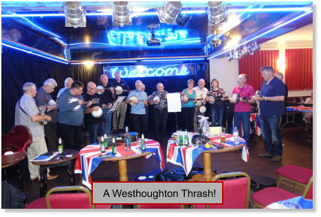 A Westhoughton Thrash!