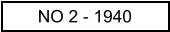 NO 2 - 1940