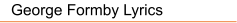 George Formby Lyrics