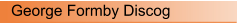 George Formby Discog