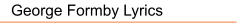 George Formby Lyrics