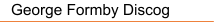 George Formby Discog