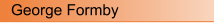 George Formby