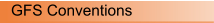 GFS Conventions