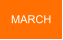 MARCH