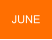 JUNE