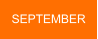 SEPTEMBER