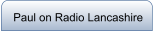 Paul on Radio Lancashire