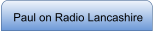 Paul on Radio Lancashire